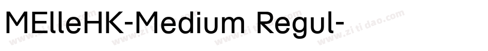 MElleHK-Medium Regul字体转换